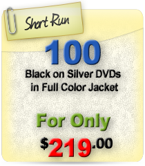 100 Black on Silver DVDs in Full Color Jacket for only $219